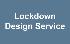 Lockdown Design Service